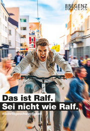 Sujet Awareness-Kampagne „Das ist Ralf. Sei nicht wie Ralf.“ © Stadt Bregenz