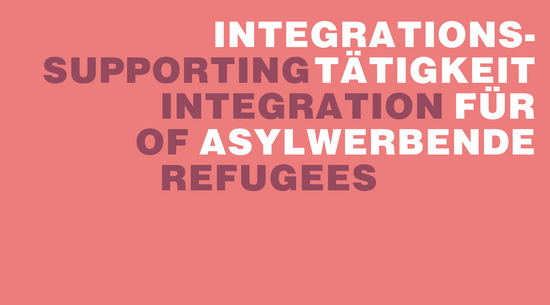 Hier ist das Sujet der Dienststelle "Frauen und Gleichstellung" zu sehen, auf dem "Integrationstätigkeit für Asylwerbende" sowie "Supporting Integration Of Refugees" zu lesen ist.