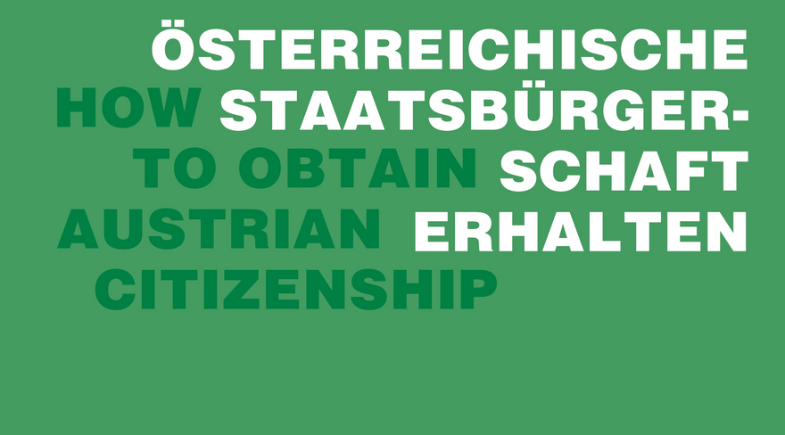 Auf grünem Hintergrund steht in weiß der Text: Österreichische Staatsbürgerschaft erhalten